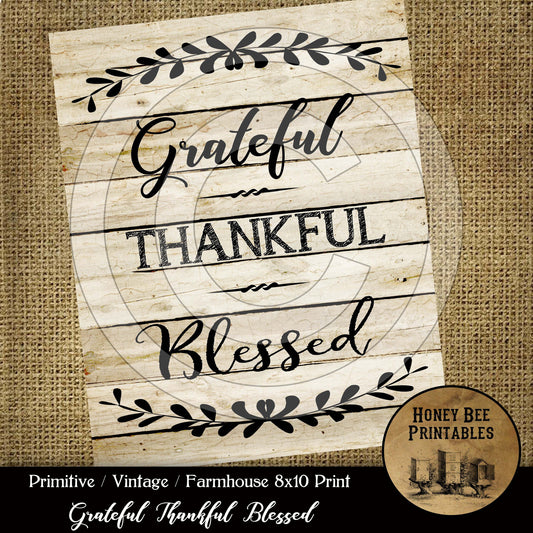 Primitive Vintage Farmhouse Printable Instant Download JPEG 8x10 - Grateful Thankful Blessed - Card Making -  Frame It - Pillows Labels Tags