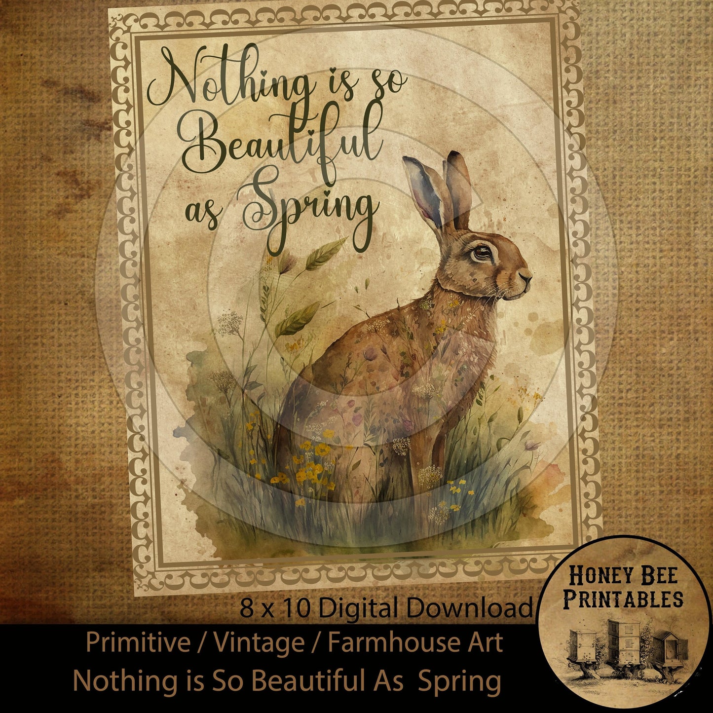 Vintage Prim Farmhouse Nothing Is So Beautiful As Spring Easter Digital Instant Download Printable Sublimation 8x10 JPEG Cans Jars Labels