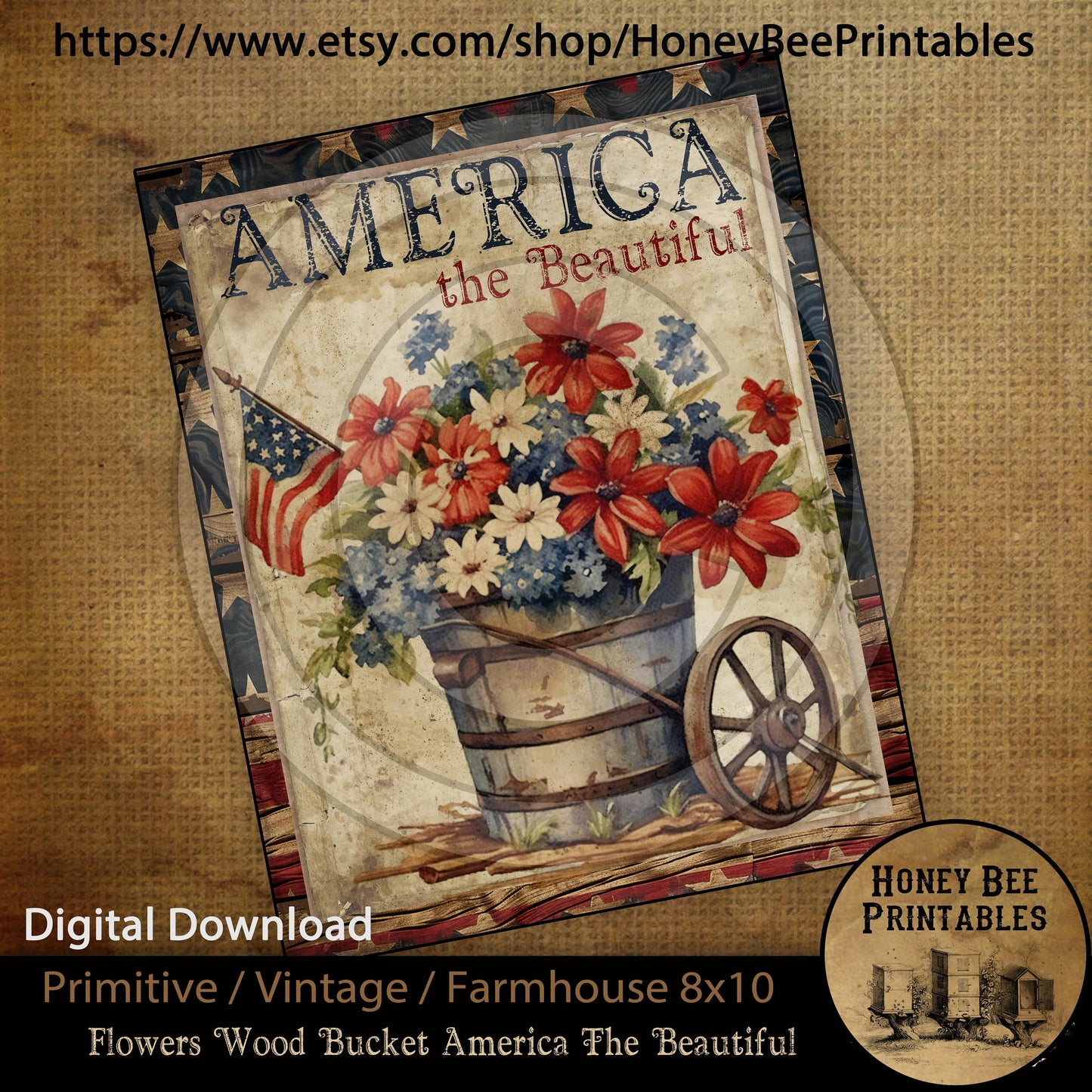 Vintage Primitive Farmhouse Instant Download Printable 8x10 Sublimation Decoupage Patriotic American The Beautiful Wood Bucket Flowers USA