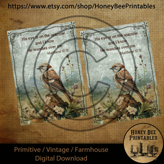 Vintage Primitive Farmhouse Digital Download Printable Sublimation Decoupage Labels 5 x 7 His Eye Is On The Sparrow Matthew 10:31 Scripture