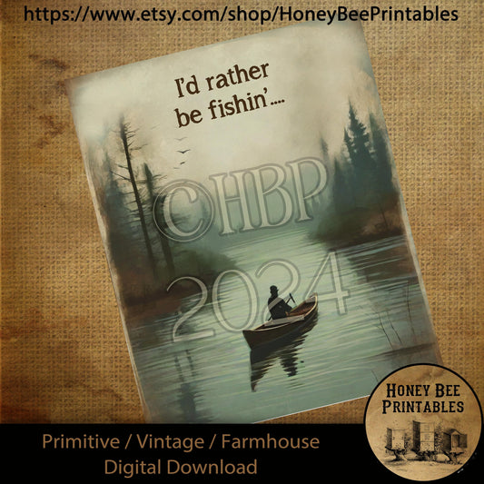 Vintage Digital Download Printable Sublimate Decoupage Primitive, Spring, Summer, Father, Dad, Father's Day, I'd Rather Be Fishin, Fishing