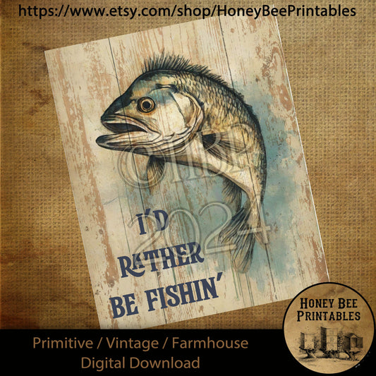 Vintage Digital Download Printable Sublimate Decoupage Primitive, Summer, Father, Dad, Happy Father's Day, I'd Rather Be Fishing, Card, Sign