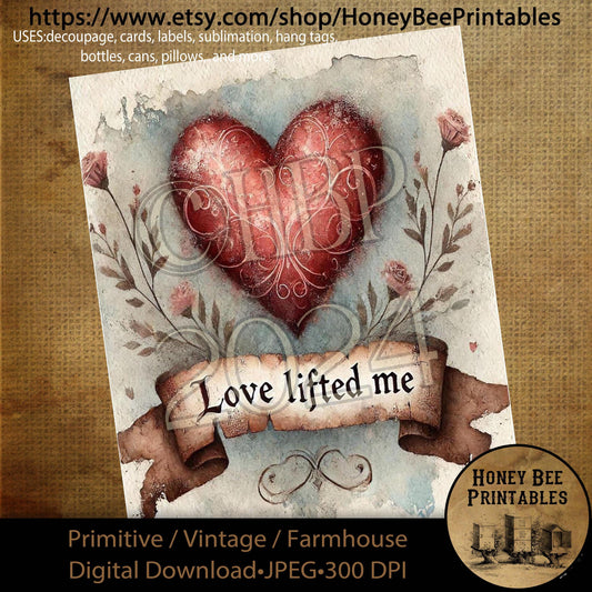 Digital Download, Printable, Decoupage, Primitive, Craft Supplies, Vintage, Rustic, Valentine, Red Heart, Love Lifted Me, Inspirational