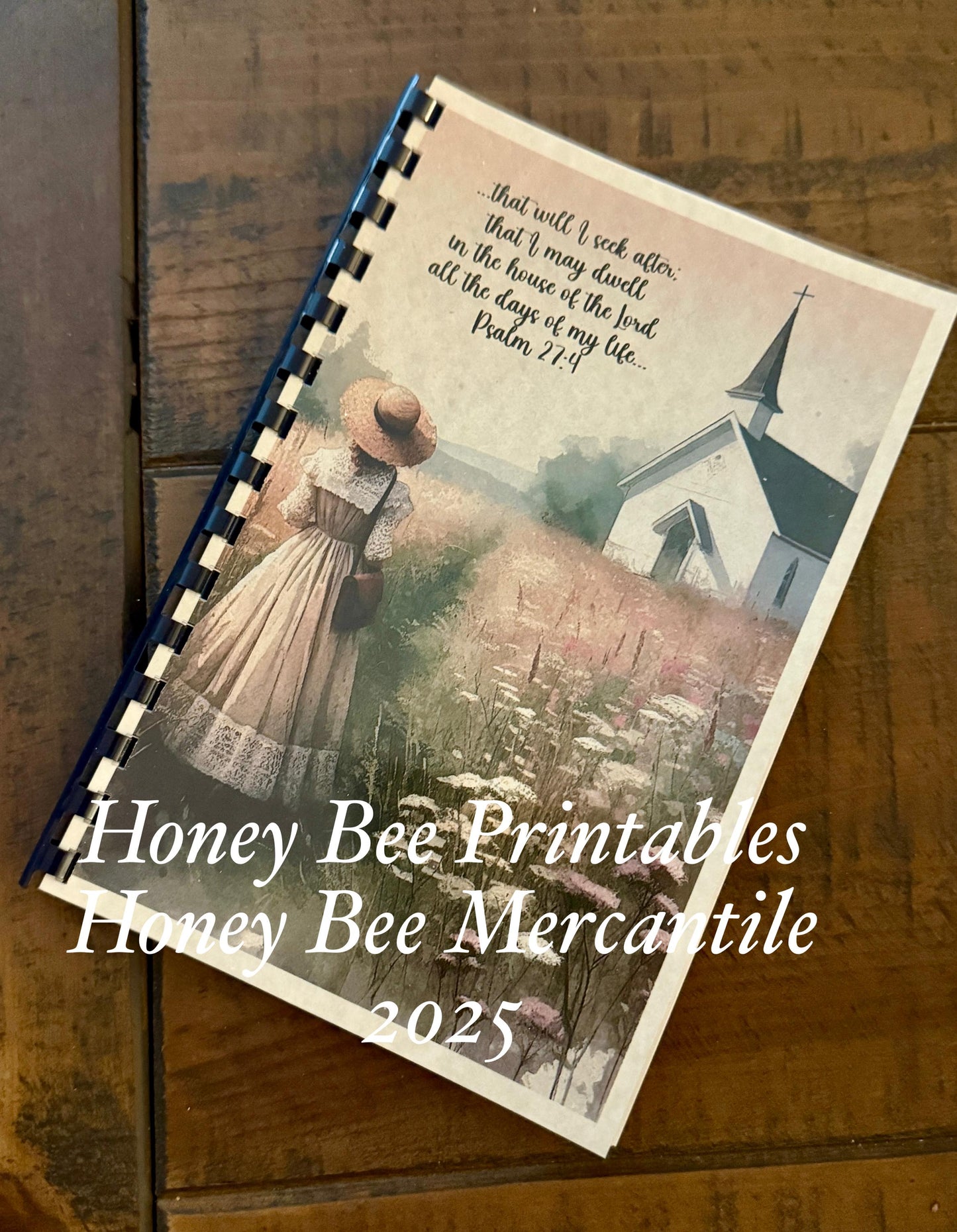 Vintage Prim, Farmhouse, Journal, Bible, Prayer, Church, Chapel, Sunday School, Gift, Dwell In The House Of The Lord, Psalm 27:4, Wildflower